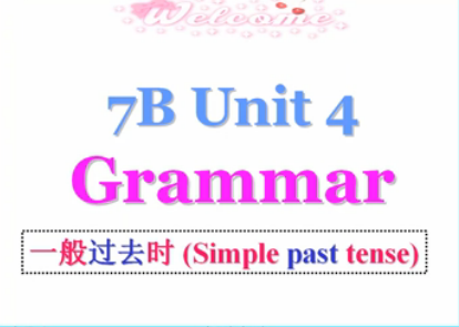 7B Unit5 Grammar new (Past tense