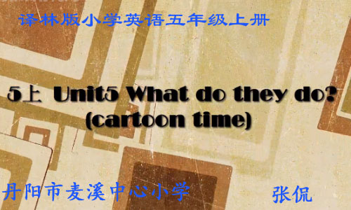 5A Unit5 What do they do (cartoon time)