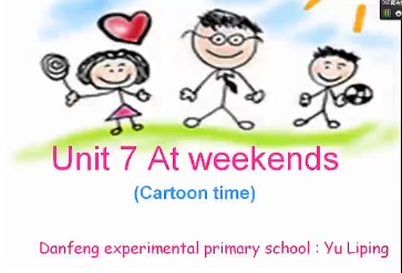 5A unit7 At weekends(cartoon time)