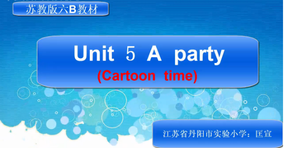 6B Unit 5 A party (cartoon time)