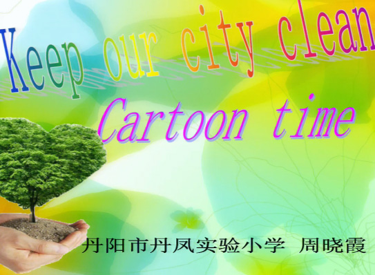 六上Unit 6 Keep our city clean